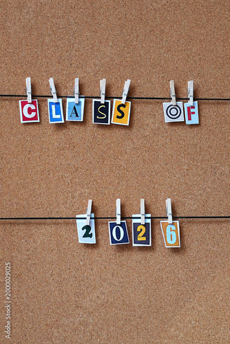class of 2026. congratulations with colorful letters on a cork