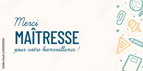 Carte de remerciement pour maîtresse avec message “Merci maîtresse pour votre bienveillance”, design minimaliste avec éléments scolaires. Idéal pour fin d’année scolaire et cadeau enfant.