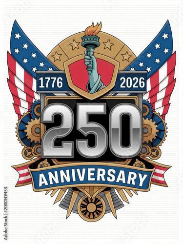 Mechanical USA 250th anniversary emblem featuring Statue of Liberty, eagle wings, gear wheels, American flags, and bold ribbon banner marking 1776 to 2026 semiquincentennial independence for patriotic