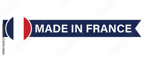 Made in France label vector, Made in France label with flag vector, France product sticker in trendy flat style illustration isolated on white background.  