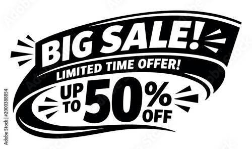 Bold Big Sale Limited Time Offer Up To 50 Off sticker, advertising a retail discount or special shopping promotion