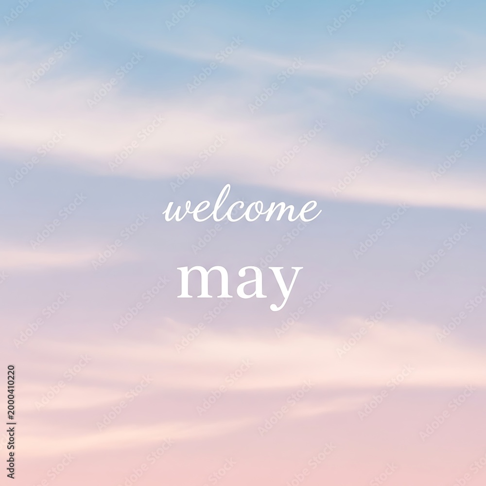 Fototapeta premium Welcome May handwritten calligraphy on soft pastel watercolor background