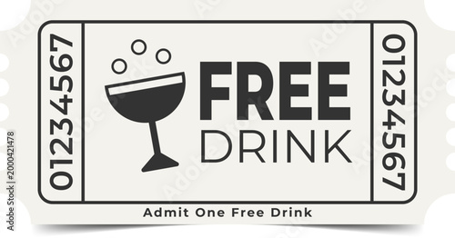 Ticket. Admit One Free Drink