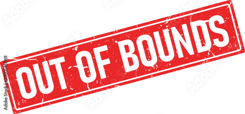 Red distressed rubber stamp imprint saying Out Of Bounds in white text diagonally