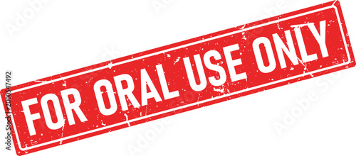 Rough red rubber stamp imprint stating FOR ORAL USE ONLY with a worn, textured look