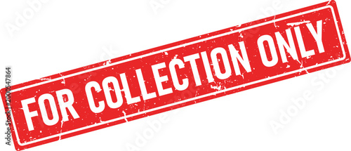 Vintage red rubber stamp impression that reads FOR COLLECTION ONLY with a rough, textured effect