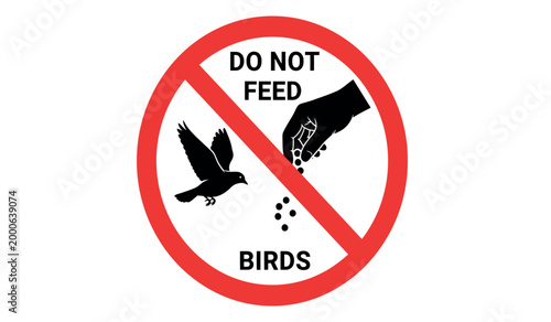 Do not feed the birds a prohibition sign with visual warning