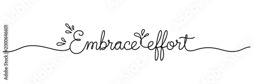 Script lettering embracing effort on clean white background, none editable stroke