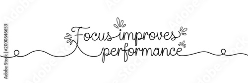 Handwritten script saying focus improves performance on white, none editable stroke