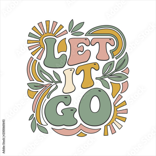 Fotografia Let it go phrase with retro wavy lettering and sunbursts let it go stress relief
