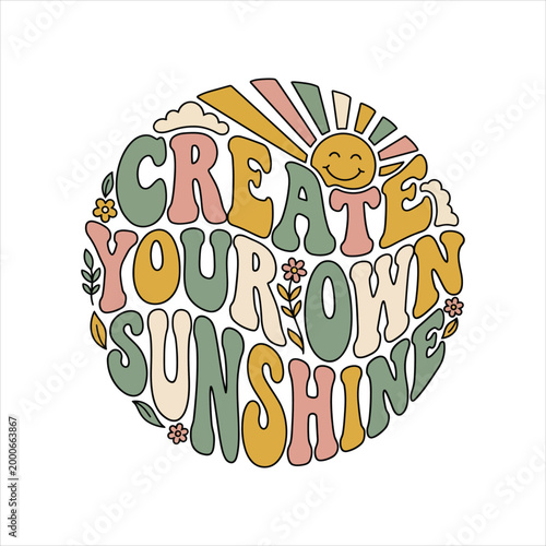 Retro phrase create your own sunshine with smiling sun and abstract elements positive vibes self care personal growth sunshine typography positive affirmation motivation inspiration