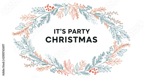 Festive Christmas party greeting is enclosed in a graceful oval wreath made of sketched winter berries and evergreen branches.