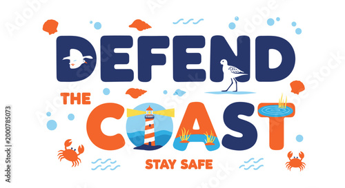 Defend the coast, ocean conservation, safety, vector graphics, eco friendly, beach protection