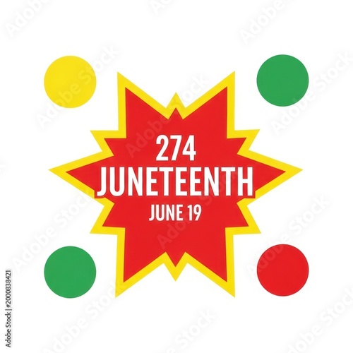 Juneteenth 274 june 19 celebration sign with red starburst shape and colorful circles for african american holiday