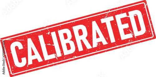 CALIBRATED is printed in white lettering on a red distressed rectangular rubber stamp