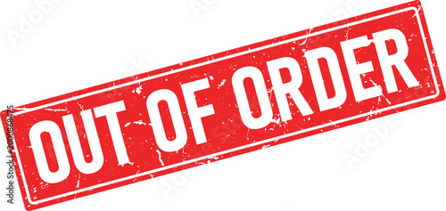 Distressed red rubber stamp impression with the text OUT OF ORDER in white lettering