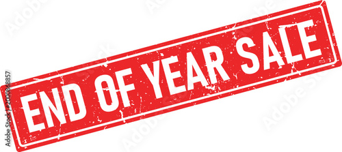 Grungy red rubber stamp imprinted with white text for END OF YEAR SALE