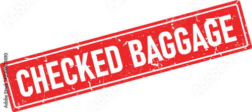 Red rectangular rubber stamp imprinted with Checked Baggage in distressed white ink