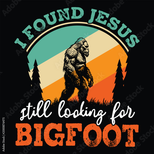 I Found Jesus Still Looking for Bigfoot