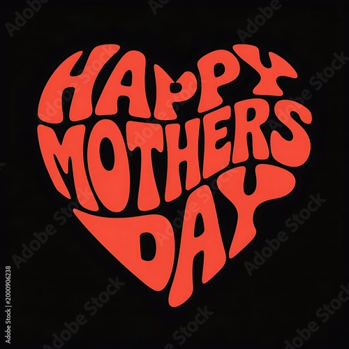 Happy Mothers Day text in a heart shape on black background with retro font style