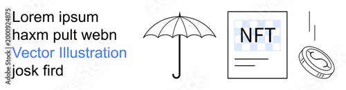 Digital ownership, financial security, blockchain, innovation, minimalism, digital art. Image shows an umbrella, an NFT document and a coin. Digital ownership and financial security concept