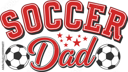 Fathers day soccer dad celebrating the best soccer dads with love and appreciation on their special day