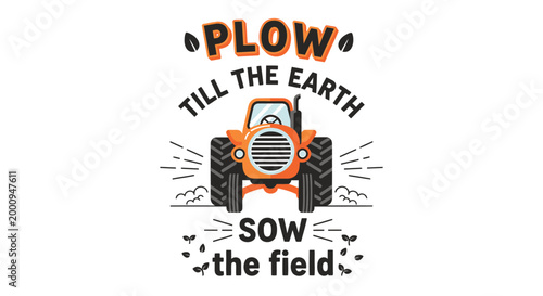 Tractor, Plow, Farming, Agriculture Vector Illustration, Tractor Typography, Farm Equipment