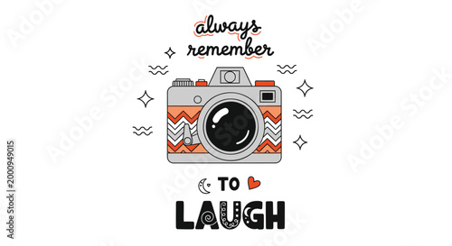 Colorful camera illustration, laughing quote, always remember to laugh, photography vector, inspirational design
