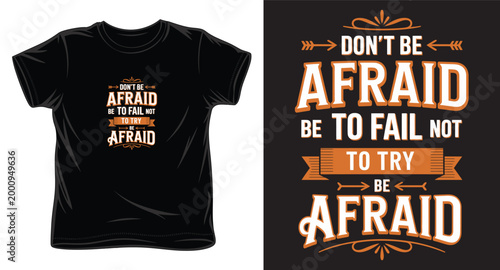 Inspirational quote dont be afraid to fail not to try typography vector design for motivational apparel and posters.