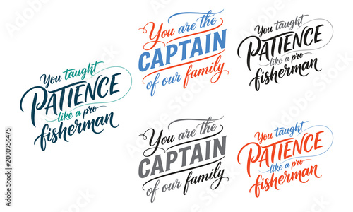 Inspirational typography captain patience and family quotes collection