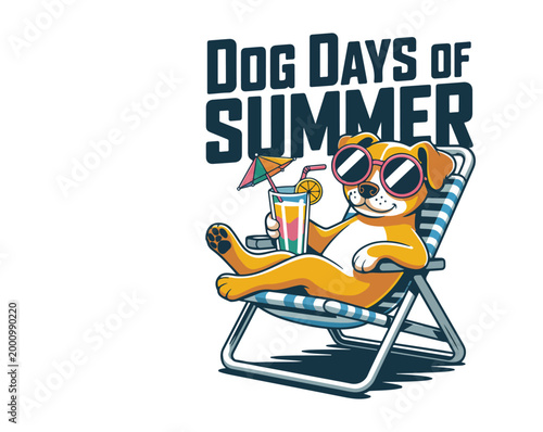 Stylish “Dog Days of Summer” T-shirt design featuring a cool dog relaxing on a beach chair with sunglasses and a tropical drink. Clean background, vibrant colors, perfect for summer fashion and dog lo
