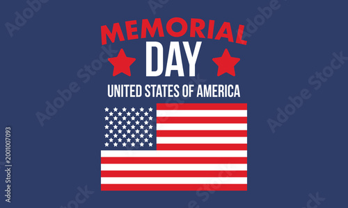Memorial Day in United States. Remember and Honor. Federal holiday for remember and honor persons who have died while serving in the United States Armed Forces. Celebrated in May. Vector poster