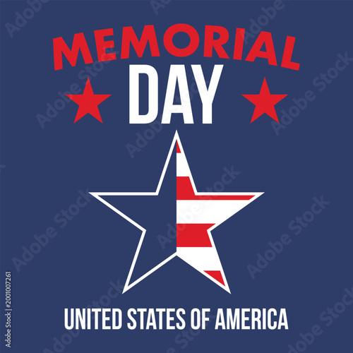 Memorial Day in United States. Remember and Honor. Federal holiday for remember and honor persons who have died while serving in the United States Armed Forces. Celebrated in May. Vector poster