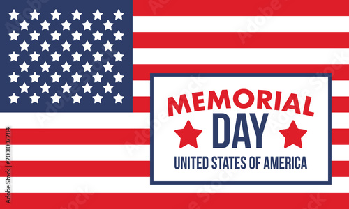 Memorial Day in United States. Remember and Honor. Federal holiday for remember and honor persons who have died while serving in the United States Armed Forces. Celebrated in May. Vector poster
