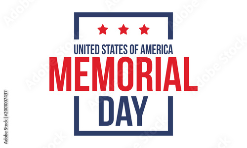 Memorial Day in United States. Remember and Honor. Federal holiday for remember and honor persons who have died while serving in the United States Armed Forces. Celebrated in May. Vector poster