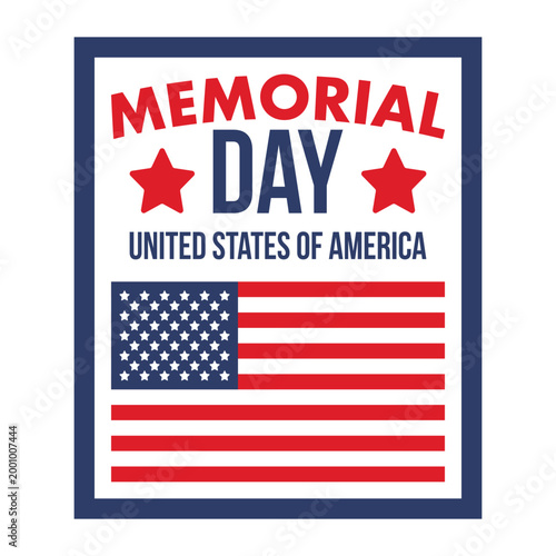 Memorial Day in United States. Remember and Honor. Federal holiday for remember and honor persons who have died while serving in the United States Armed Forces. Celebrated in May. Vector poster