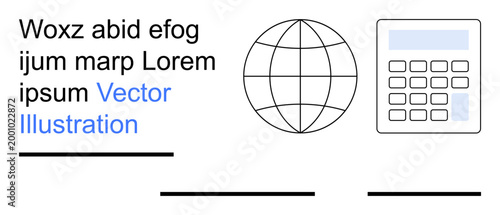 Business solutions, education, finance, technology, data analysis, global connectivity. A globe, calculator and text placeholders are . Business solutions and education visual concept
