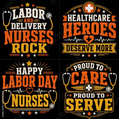 Set of nursing and healthcare tshirt designs, labor and delivery nurse quotes, medical typography graphics, nurse appreciation quotes