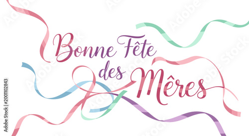 Elegant bonne fete des mres script text with flowing colorful ribbons celebration