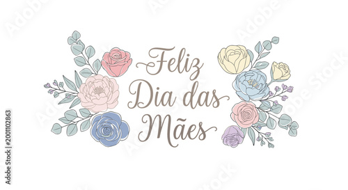 Feliz dia das mes script text with pastel floral bouquet decoration on white