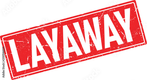 Distressed red rubber stamp impression with white text reading LAYAWAY at an angle