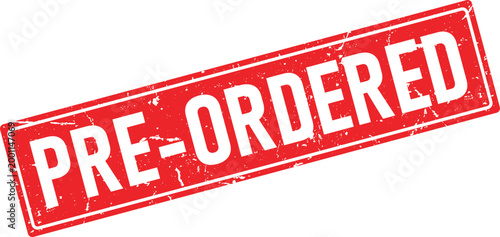 Red rectangular distressed ink stamp impression with the words PRE ORDERED in white lettering