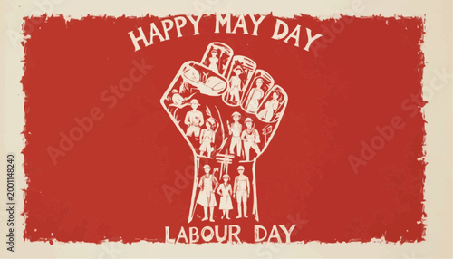 Strong red fist unites diverse workers symbolizing unity. Bold text celebrates May Day with clear, celebratory tone. Workers depicted in gear, tools, and hats reflect labor pride