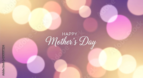 Mother's Day, Happy Mother's Day, colorful bokeh background, festive greeting