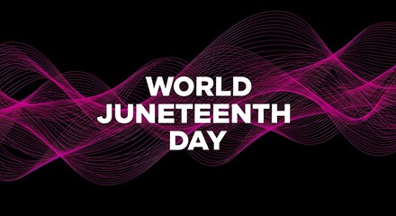 World juneteenth day text graphic with abstract magenta wave lines on black background