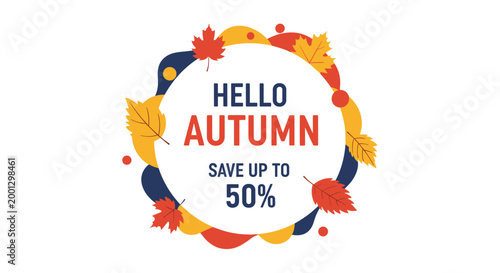 Stylish seasonal badge features colorful falling maple leaves and the words Hello Autumn to promote a discount offer for the fall season.
