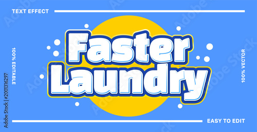 Faster Laundry Text Effect with Bubbles and Yellow Circle