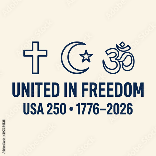 United in Freedom USA 250th Anniversary Religious Tolerance Graphic
