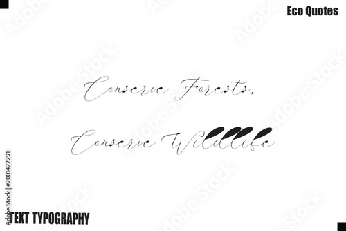 Conserve Forests, Conserve Wildlife Sustainable Living Typography Text Poster Design