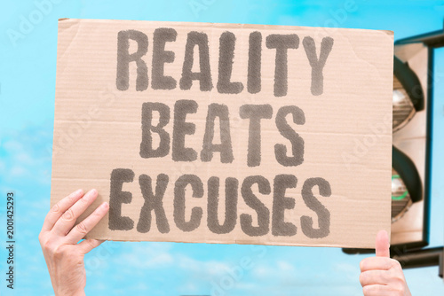 Quadro em tela "Reality Beats Excuses" Documented research confirms documented adult reality measurably outperforms documented habitual excuse-making